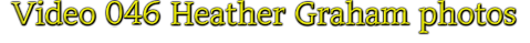 Heather Graham Text Image